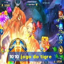 1010 jogo do tigre